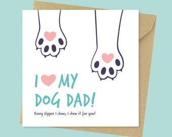 I love my dog dad, funny Father's Day card from the dog // Cute birthday card for a dog dad from the dog