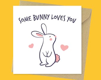 Some bunny loves you, funny rabbit valentines card // Cute rabbit anniversary card for her, for him, for wife, for girlfriend