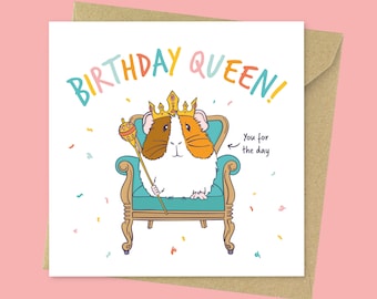 Birthday Queen, funny guinea pig birthday card // guinea pig birthday card for her, for for mum, for sister, for daughter, guinea pig mum