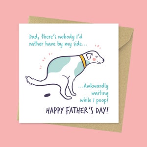 Awkwardly waiting while I poop, funny dog dad Father's Day card, cute Fathers day card from the dog for him