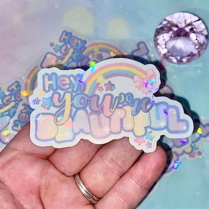 Sticker Hé, tu es belle | autocollants mignons, autocollants girly, autocollants kawaii, autocollants inspirants, beau
