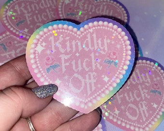 Kindly F*ck Off Sticker | Pastel Kawaii Heart, Holographic Sparkle