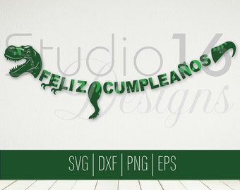 Feliz Cumpleaños SVG, T-Rex Bandera, Dinosaur-theme party decoration, digital T-rex Birthday cut file, dinosaurio Cricut SVG, DXF, eps, png