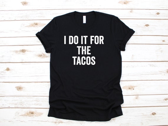 funny taco t shirts