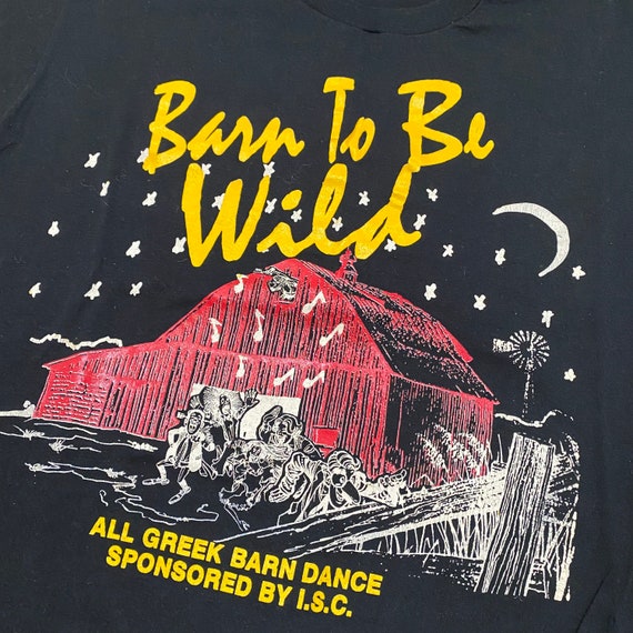 Vintage Born to Be Wild All Greek Barn Dance Black Script 80s USA