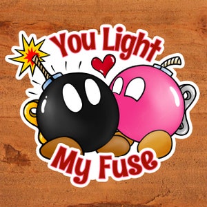 Pegatina de Nintendo "You Light My Fuse" de Bob-Ombs en vinilo brillante. Arte personalizado dibujado a mano.