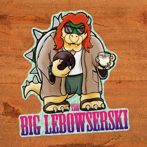 The Big Lebowserski - Bowser Super Mario Nintendo Aufkleber auf glänzendem Vinyl - König Koopa Big Lebowski Crossover - Benutzerdefinierte handgezeichnete Kunst
