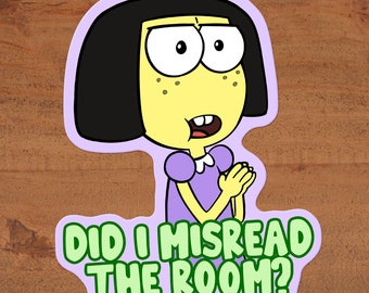 Tilly Green Big City Greens &quot;Did I Misread the Room?&quot; Sticker on Glossy Vinyl - Disney Channel Custom Hand-Drawn Art