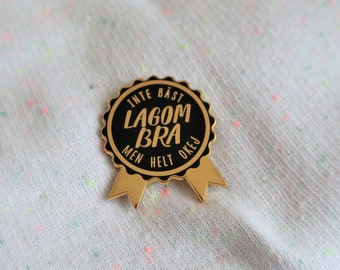 Black Lagom bra Sweden inspired enamel pin