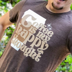 コーヒーは私の幸せな考え ユニセックスTシャツ