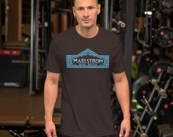 Maelstrom Was Better (Unisex)