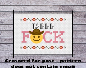 Well F*CK Cross Stitch Pattern | Adult Cross Stitch | Crude Cross Stitch | Sarcastic Cross Stitch | Funny Cross Stitch | Censored