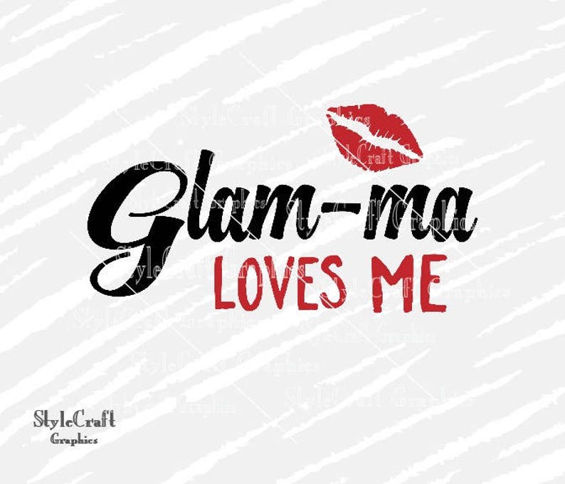 Download Glam-ma svg Glam-ma loves me svg grandma svg nana svg | Etsy