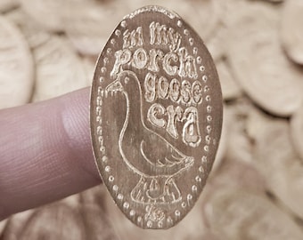 In My Porch Goose Era Smashed Penny | Lakeside Outlet Exclusive Design