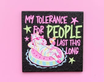 My Tolerance For People Last This Long Refrigerator Magnet