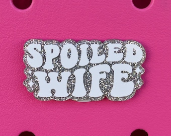 Spoiled Wife Bogg Bag or Simply Southern Tote Charm Accessory