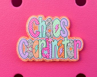 Chaos Coordinator Bogg Bag or Simply Southern Tote Charm Accessory