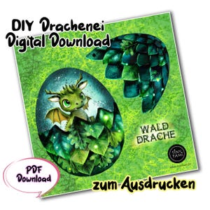 May include: Digital download graphic featuring a green baby dragon hatching from an egg. The dragon has large eyes and small wings. The egg is surrounded by green leaves. Text includes "DIY Drachenei Digital Download", "Wald Drache", and "zum Ausdrucken".