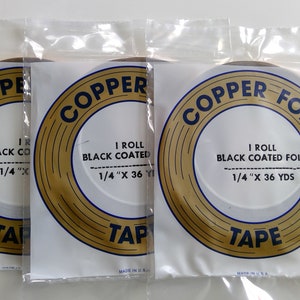 Copper Foil Black or Silver Coated/Backed  1/4"  36 yards  3 rolls Edco Made in USA