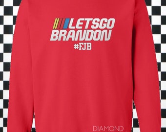 Let’s go Brandon sweatshirt