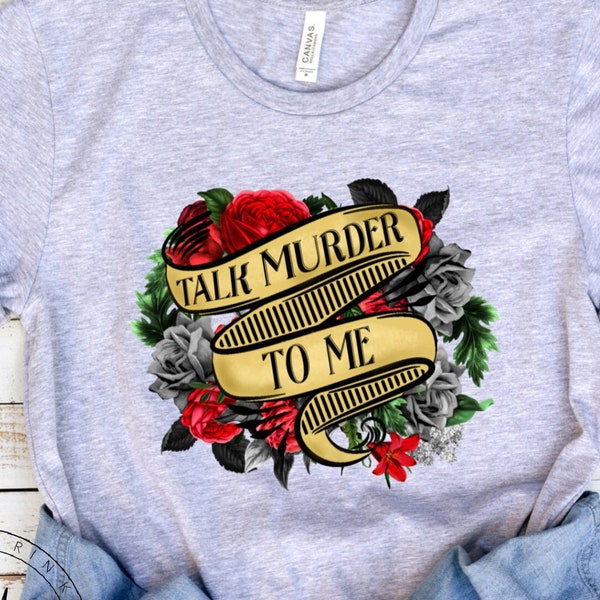 Talk Murder To Me, Funny Shirt For True Crime Lovers, Womens True Crime Junkie Tshirt, True Crime Podcast Listener, Police TV Show Lover