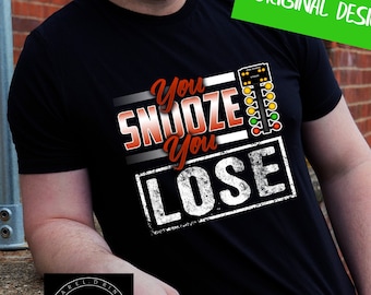 Car Racing Shirt, You Snooze You Lose Shirt, Drag Racing Shirt, Mens Racing T-Shirt, Gifts For Him, Racing Fan Tshirt, Funny Racing Shirt