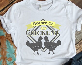 Mother Of Chickens, Chicken Mom Gift, Chicken Keeper Tshirt, Backyard Chickens, Urban Farming, Pet Chickens, Chicken Lady Shirt
