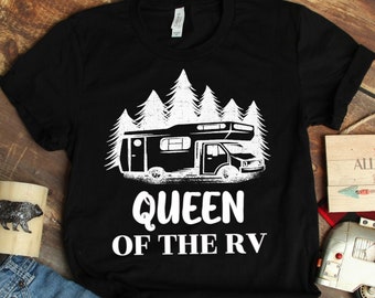 Funny Womens Camping Shirt, Queen Of The RV Tshirt, Hiking Camping Lovers Gift, Class C RV, Motor Home, Weekend Warrior, Full-Time RV'er