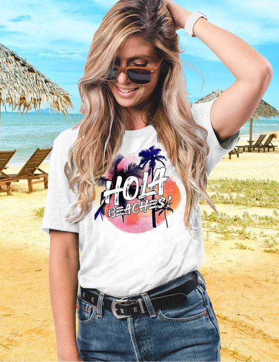 Hola Beaches Shirt Funny Vacation Shirt Women Men Kids Hola Beaches Shirt Funny Vacation Shirt Women Men Kids