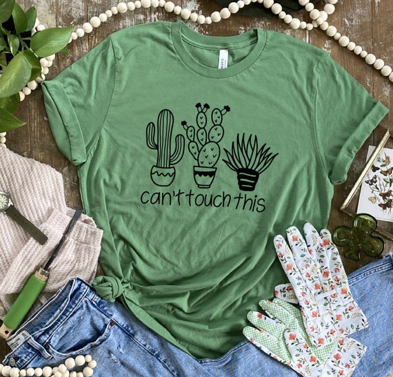 Can't Touch This Cacti Succulents Tshirt Cactus Love Plants Can't Touch This Cacti Succulents Tshirt Cactus Love Plants