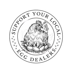 Soutenez votre marchand d'oeufs local PNG | poulet | oeuf | oeufs à vendre | poulailler | chemise drôle de poulet | couper le fichier | svg | png | jpg