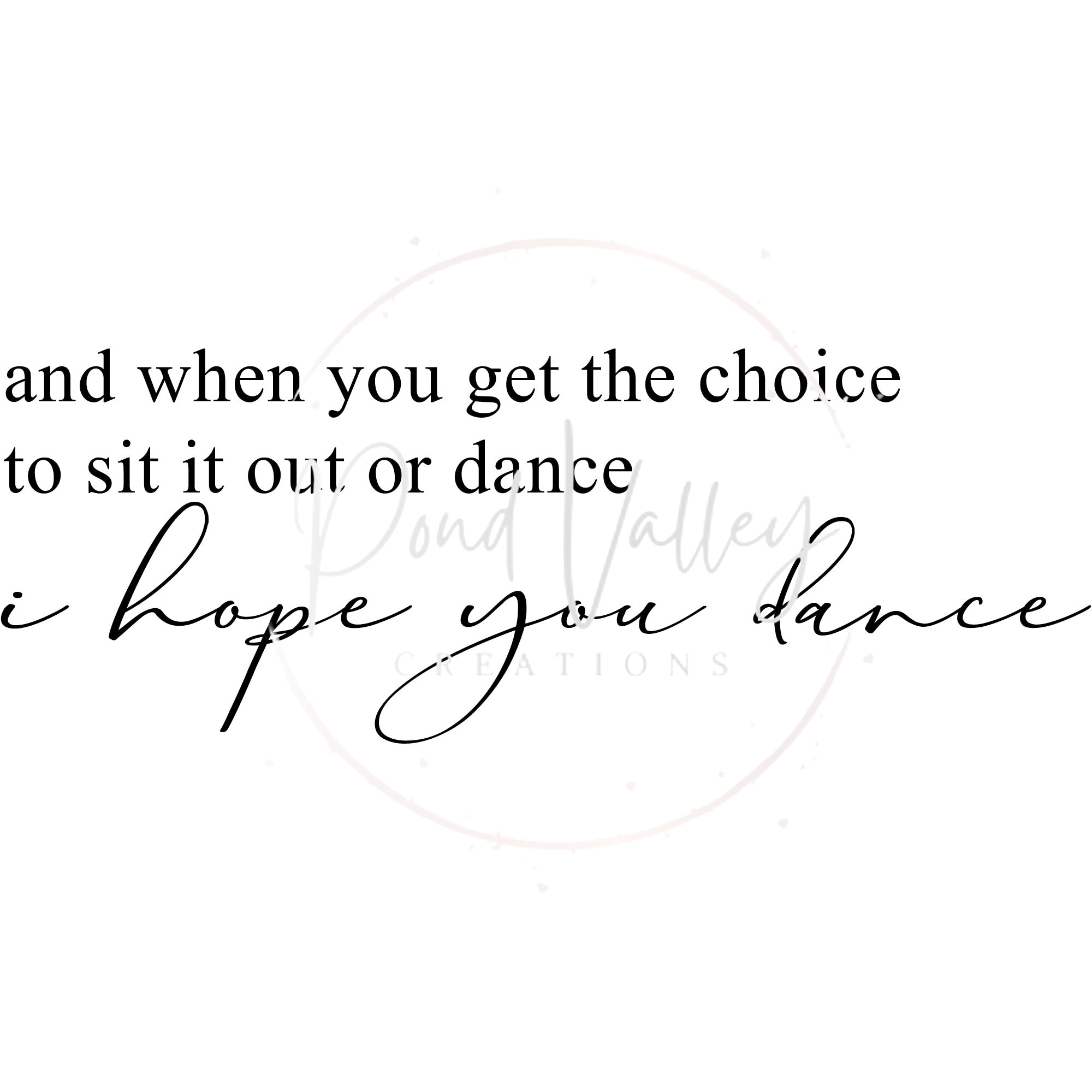 I Hope You Dance SVG PNG | Farmhouse Sign | Love Quote