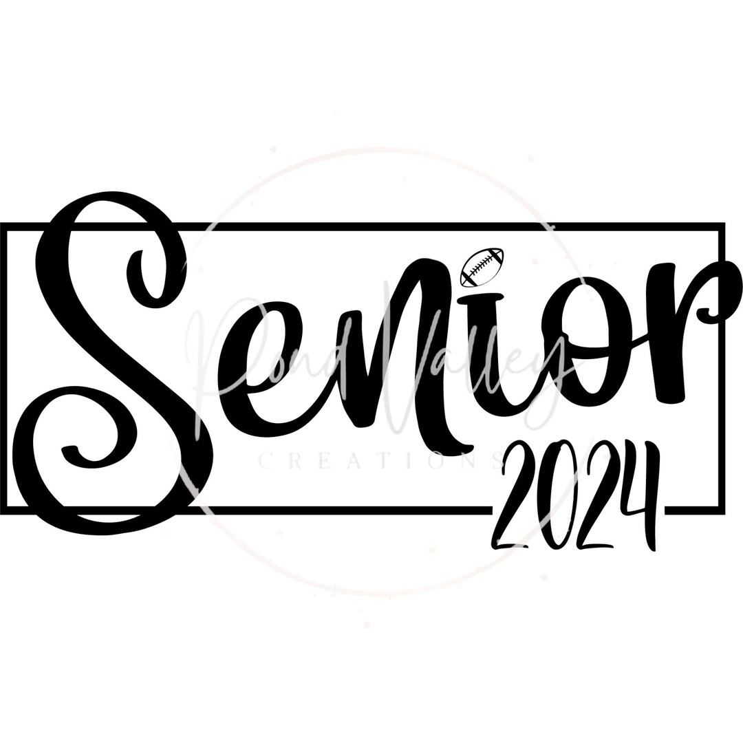 Senior 2024 SVG Football Class of 2024 Graduate 2024 Etsy
