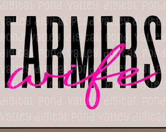 Farmer's Wife PNG Women In Agriculture Farmher Shirt Design Support Local Farmers Sublimation Planting Season Harvest Digital Download