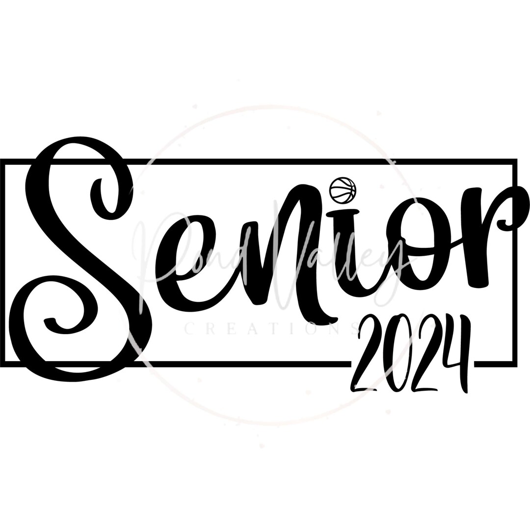 Senior 2024 SVG Basketball Class of 2024 Graduate 2024 Etsy