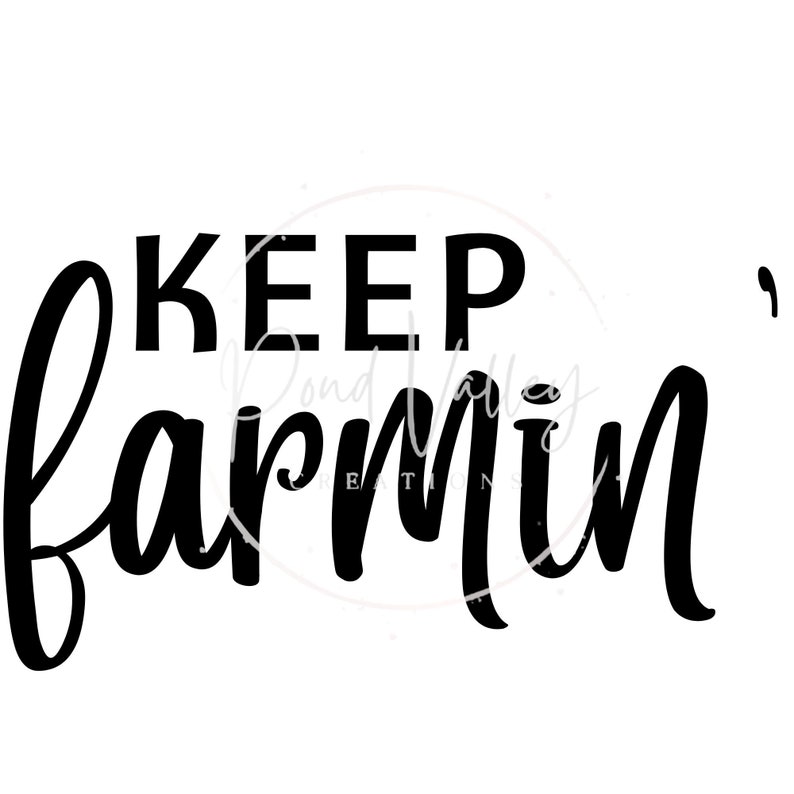 Keep Farmin' SVG Farm Svg Farmer Svg Farming Svg - Etsy