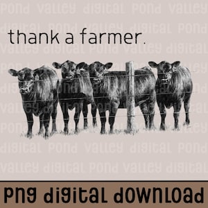 Thank a Farmer PNG Cattle Farming Livestock Cow Farm Life Farm Sublimation Design Digital Download