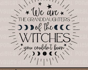 Witch SVG Spooky Season Witchy Design Mystical Gothic Witch Cut File Granddaughters Of The Witches Sublimation Round Digital Download