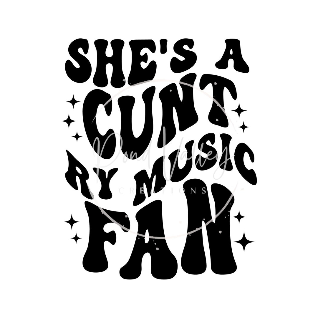 She's a Cuntry Music Fan SVG Country Music Funny Bumper Sticker Tee