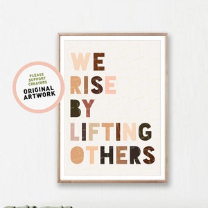 We Rise by Lifting Others, Inclusion Printable Poster, Diversity Classroom Posters, No Racism, Inspirational Art, Digital Download