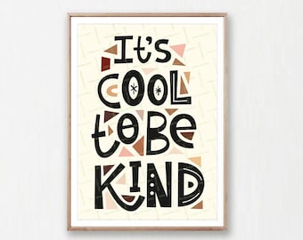 Kindness Printable Poster, Cool to be Kind, Inspirational Quote Art, Classroom Wall Decor