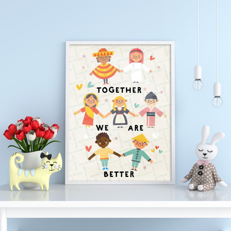 Equality Digital Download Nursery Printable Kids Room Print Children of the World Poster Nursery Art with Message Better Together Print