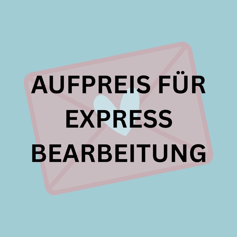 Op de afbeelding: Illustratie van een lichtroze envelop met een wit hart en de tekst "AUFPREIS F&Uuml;R EXPRESS BEARBEITUNG" in het zwart. De achtergrond is lichtblauw.