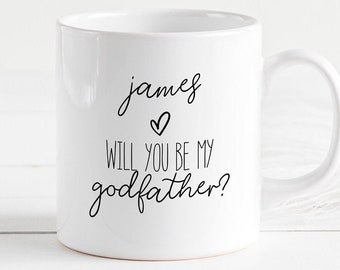 Will You Be My Godfather Proposal Mug, Personalised Godfather Gift, Godparent Gift, Godfather Mug