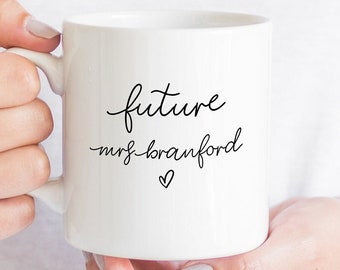 Future Mrs Mug, Engagement Gift, Bride to Be Mug, Personalised Mrs Mug, Bride to Be Gift, Gift for Her