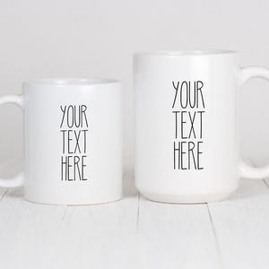 Custom Text Mug, Your Text Here Mug, Personalised Text Mug, Custom Coffee Mug, Custom Gift