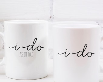 I Do Mugs de mariage, Mugs de couple rigolos, Cadeau de mariage pour couples, Cadeau de fiançailles personnalisé pour couples