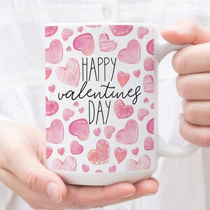Happy Valentines Day Mug, Valentines Day Gift for Her, Valentines Day Gift For Him