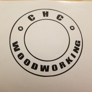 May include: Black and white circular sticker with the text "C H C WOODWORKING" around the edge.
