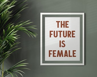 Feminist Printable Wall Art | The Future is Female | Digital Download